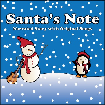 Cover of Santa's Note, a narrated story with original songs, artwork by KendraArt